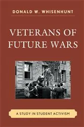 Book cover of Veterans of Future Wars by Donald W. Whisenhunt