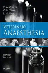 Book cover of Veterinary Anaesthesia E-Book (11th ed.) by Clarke MA, VetMB, DVA, DVetMed, MRCVS, Kathy W.