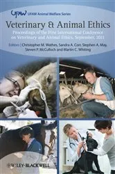 Book cover of Veterinary and Animal Ethics by Christopher Wathes