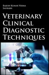 Book cover of Veterinary Clinical Diagnostic Techniques by Rajesh Kumar Verma