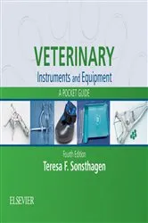 Book cover of Veterinary Instruments and Equipment - E-Book (4th ed.) by Sonsthagen BS, LVT, Teresa F.