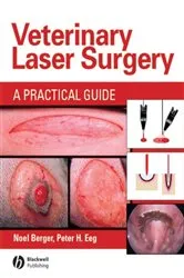 Book cover of Veterinary Laser Surgery by Noel A. Berger