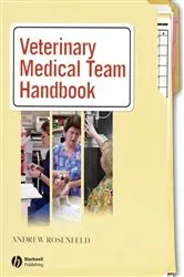 Book cover of Veterinary Medical Team Handbook by Andrew J. Rosenfeld