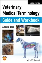 Book cover of Veterinary Medical Terminology Guide and Workbook (2nd ed.) by Unknown
