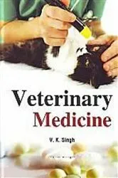 Book cover of Veterinary Medicine by V. K. SINGH