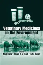 Book cover of Veterinary Medicines in the Environment by Mark Crane