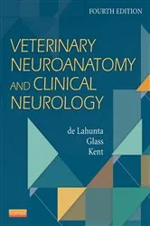 Book cover of Veterinary Neuroanatomy and Clinical Neurology - E-Book (4th ed.) by Alexander de Lahunta