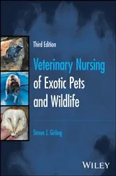 Book cover of Veterinary Nursing of Exotic Pets and Wildlife (3rd ed.) by Simon J. Girling