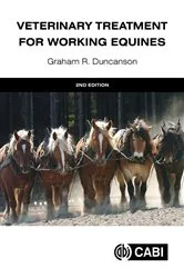 Book cover of Veterinary Treatment for Working Equines (2nd ed.) by Graham R Duncanson