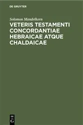 Book cover of Veteris testamenti concordantiae hebraicae atque chaldaicae by Solomon Mandelkern
