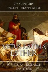 Book cover of Vetus Latina - Esther by Scriptural Research Institute