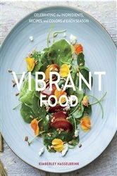 Book cover of Vibrant Food by Kimberley Hasselbrink