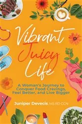 Book cover of Vibrant Juicy Life by Juniper Devecis