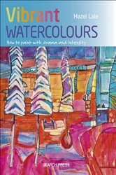 Book cover of Vibrant Watercolours by Hazel Lale