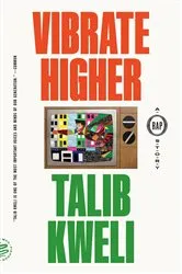 Book cover of Vibrate Higher by Talib Kweli
