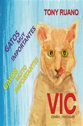 Book cover of VIC Gatos Muito Importantes by Tony Ruano