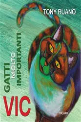 Book cover of VIC Gatti Molto Importanti by Tony Ruano