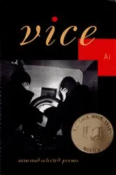 Book cover of Vice: New and Selected Poems by Ai