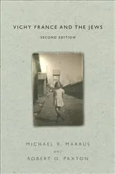 Book cover of Vichy France and the Jews by Michael R Marrus