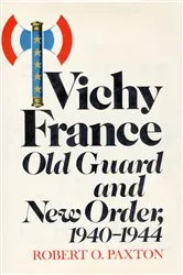 Book cover of Vichy France by Robert O. Paxton