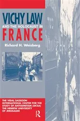Book cover of Vichy Law and the Holocaust in France by Richard H. Weisberg