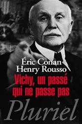 Book cover of Vichy, un passé qui ne passe pas by Eric Conan