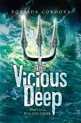 Book cover of Vicious Deep by Zoraida Cordova