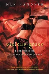Book cover of Vicious Grace by M.L.N. Hanover