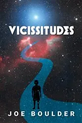 Book cover of Vicissitudes by Joe Boulder
