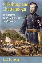 Book cover of Vicksburg and Chattanooga by Jack H. Lepa