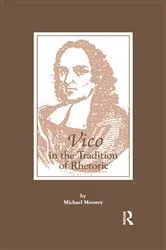 Book cover of Vico in the Tradition of Rhetoric by Michael Mooney