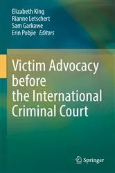 Book cover of Victim Advocacy before the International Criminal Court by Elizabeth King