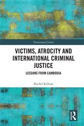 Book cover of Victims, Atrocity and International Criminal Justice by Rachel Killean