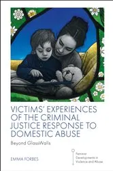 Book cover of Victims' Experiences of The Criminal Justice Response to Domestic Abuse by Emma Forbes