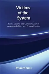 Book cover of Victims of the System by Robert Elias
