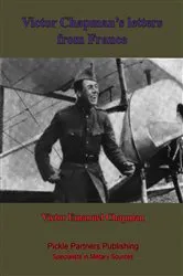 Book cover of Victor Chapman's Letters From France, With Memoir By John Jay Chapman. by Unknown