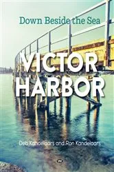 Book cover of Victor Harbor by Deb Kandelaars