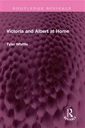 Book cover of Victoria and Albert at Home by Tyler Whittle