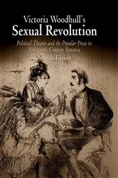Book cover of Victoria Woodhull's Sexual Revolution by Amanda Frisken