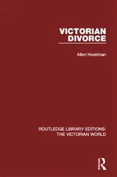 Book cover of Victorian Divorce by Allen Horstman