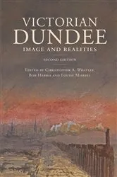 Book cover of Victorian Dundee by Christopher Whatley