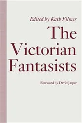 Book cover of Victorian Fantasists by David Jasper