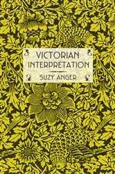 Book cover of Victorian Interpretation by Suzy Anger