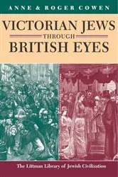 Book cover of Victorian Jews Through British Eyes by Anne Cowen