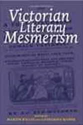 Book cover of Victorian Literary Mesmerism by Martin Willis