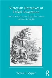Book cover of Victorian Narratives of Failed Emigration by Tamara S Wagner