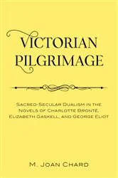 Book cover of Victorian Pilgrimage by M. Joan Chard