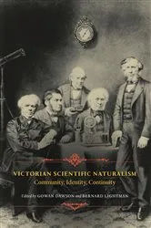Book cover of Victorian Scientific Naturalism by Gowan Dawson