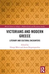 Book cover of Victorians and Modern Greece by Efterpi Mitsi