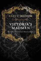 Book cover of Victoria's Madmen by C. Bloom